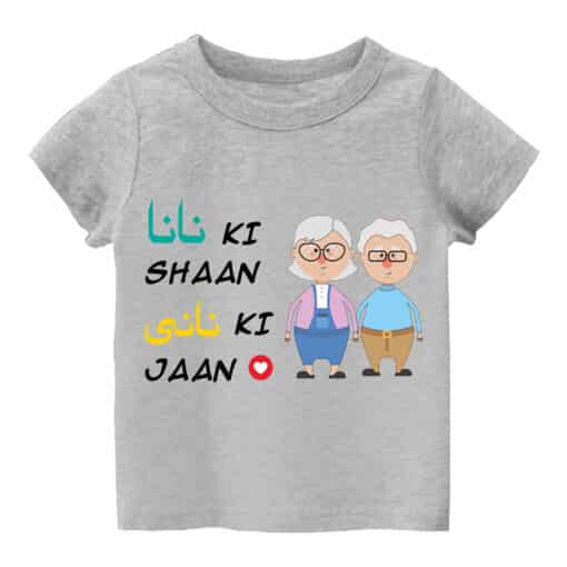 Customized T Shirt Nana Ki Shan Nani Ki Jaan Grey
